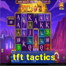 tft tactics